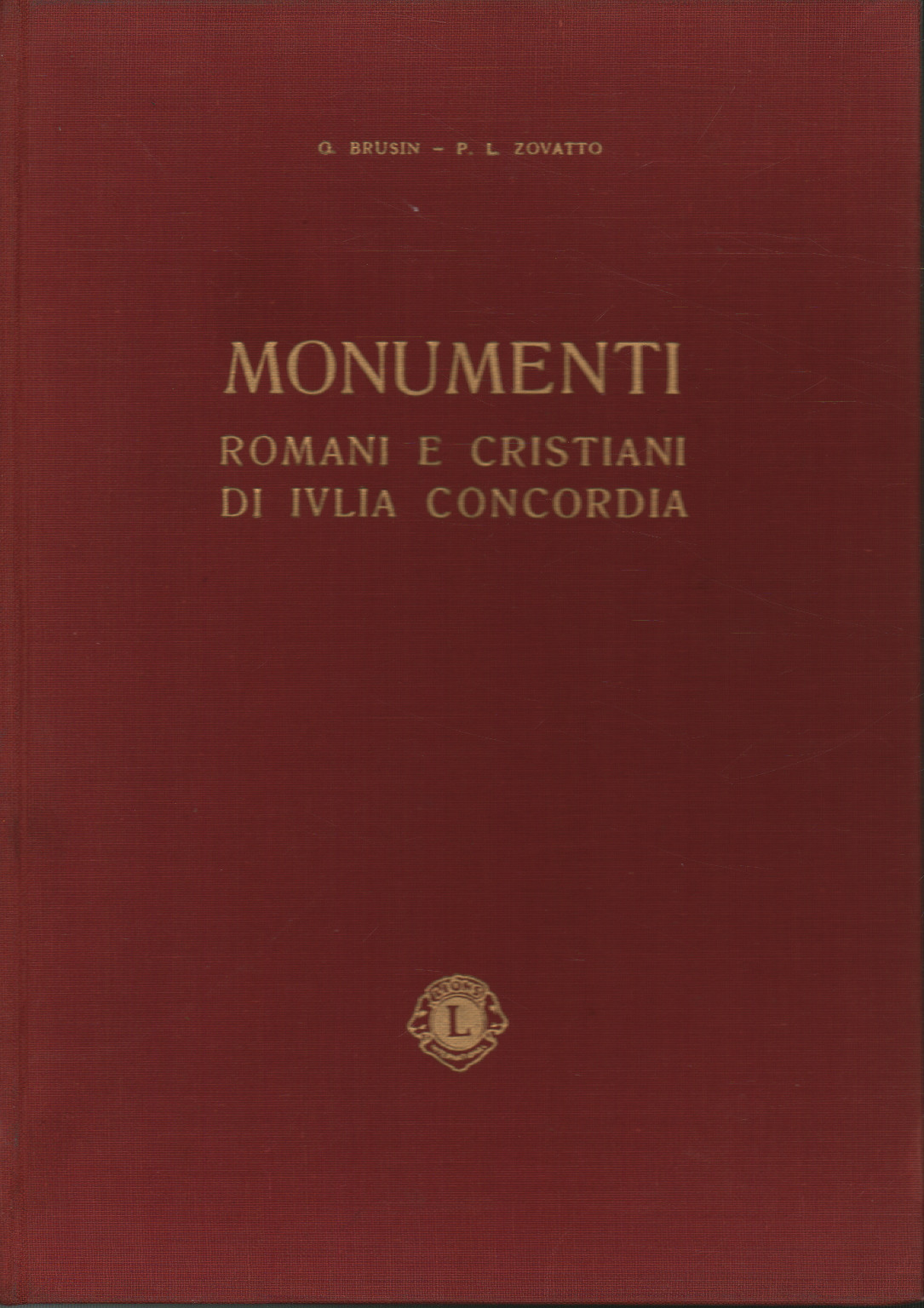 Monuments romains et chrétiens d'Ivlia Concordia, s.a.