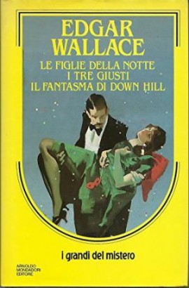 Le figlie della notte - I tre giusti - Il fantasma di Down Hill