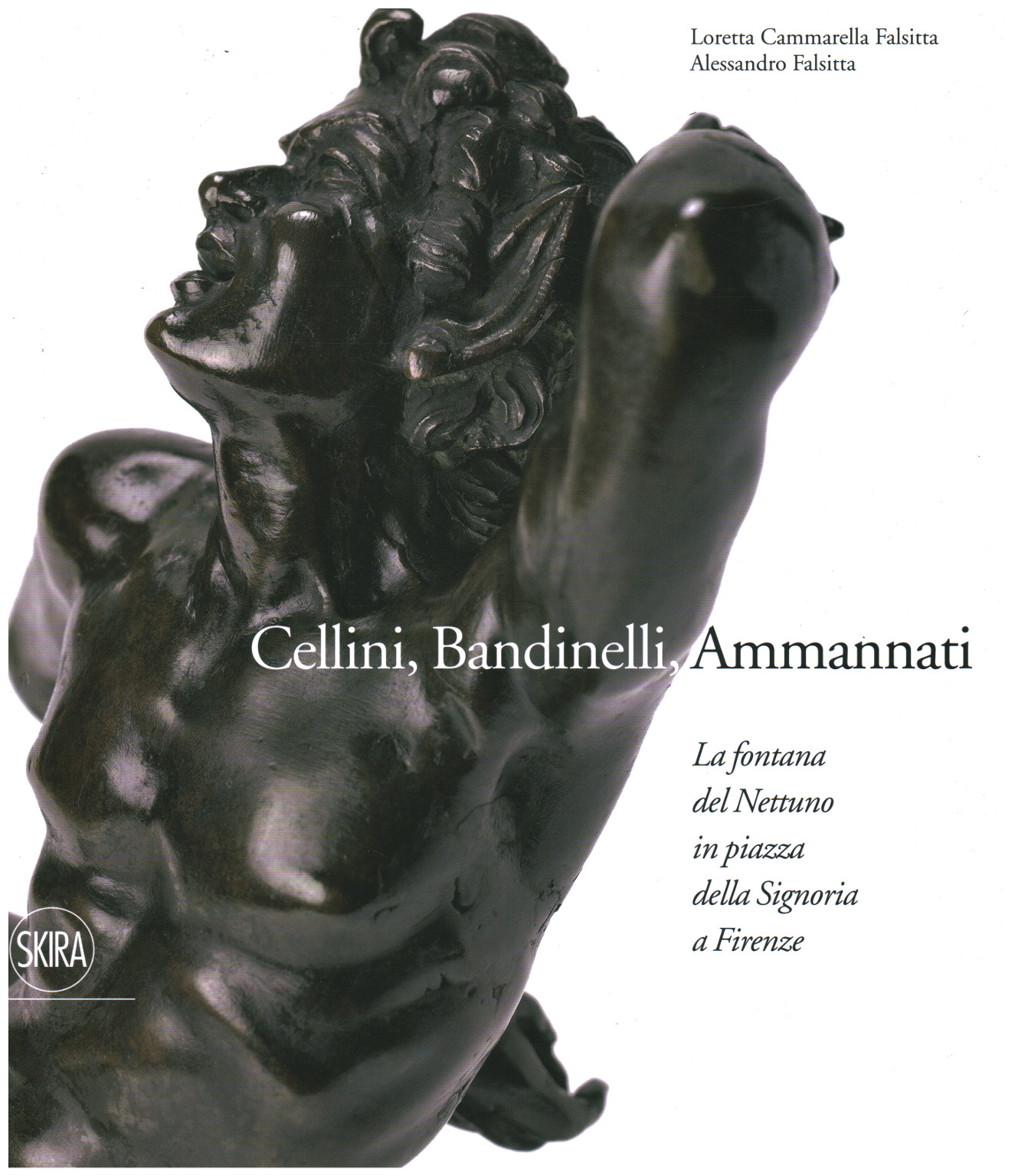 Cellini Bandinelli Ammannati. La fontana del Net, s.a.