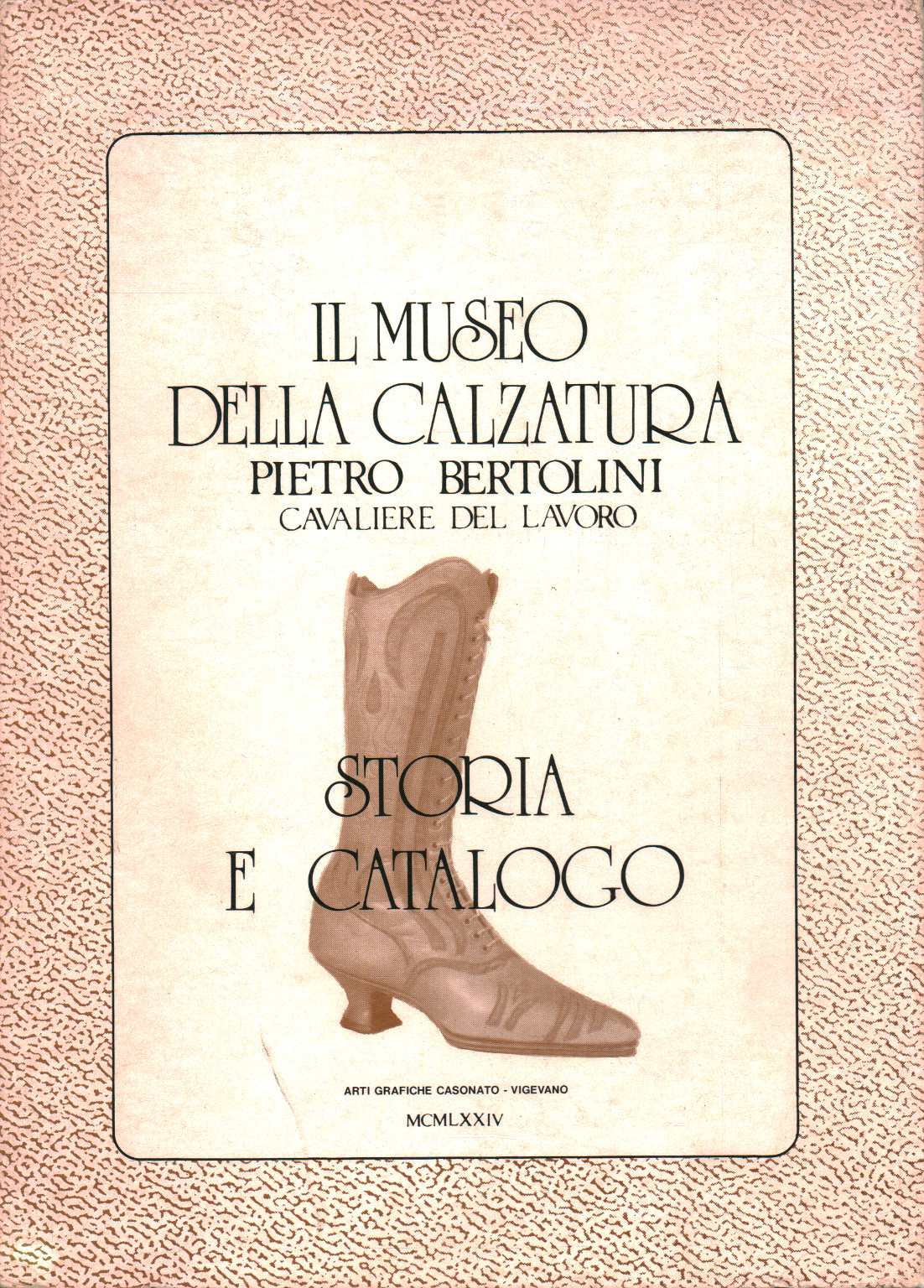 Il museo della calzatura Pietro Bertolini