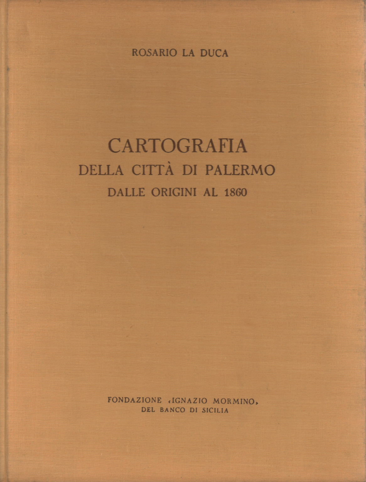 Cartografía de la Ciudad de Palermo desde sus orígenes, s.a.