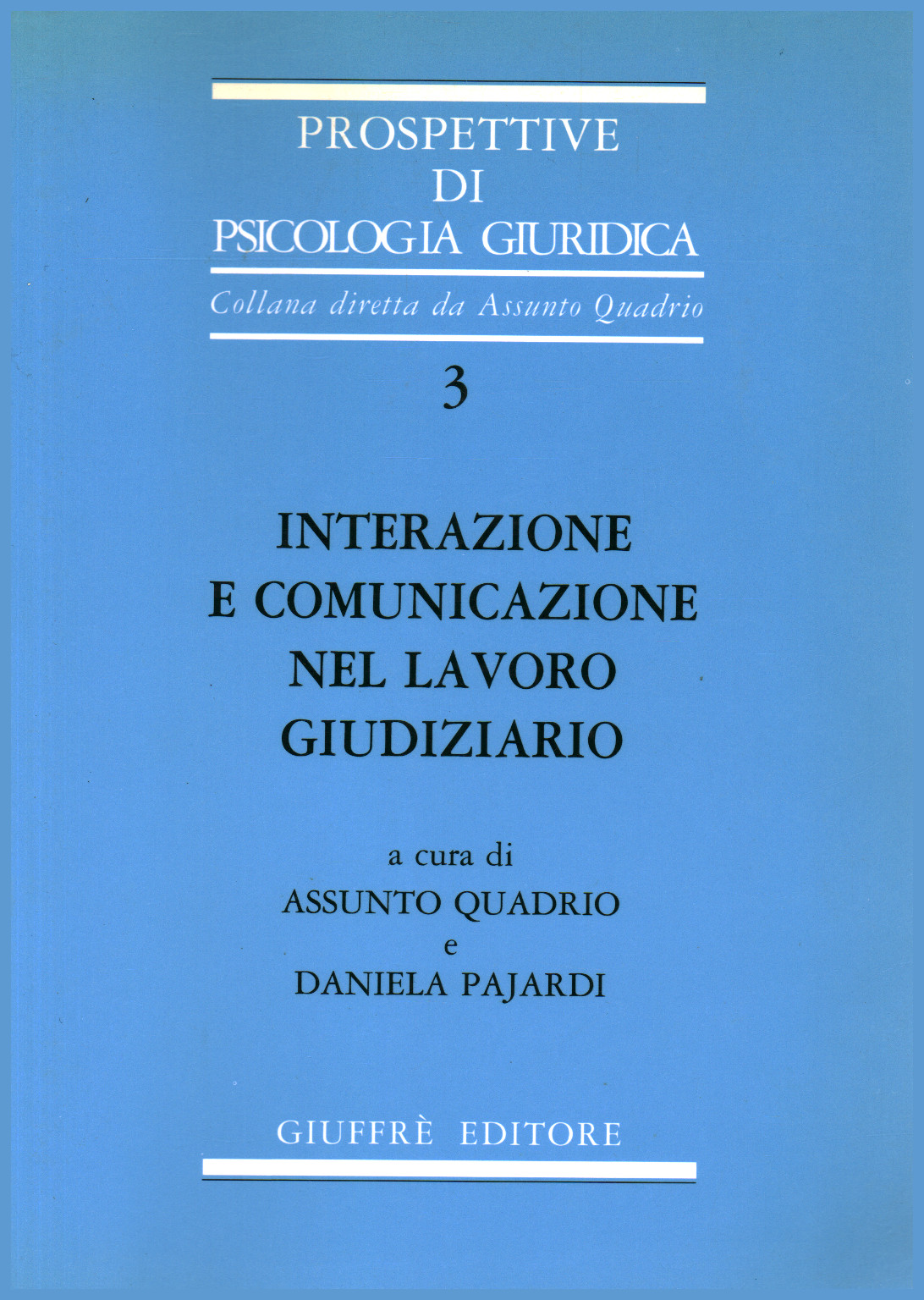 Interazione e comunicazione nel lavoro giudiziario, s.a.