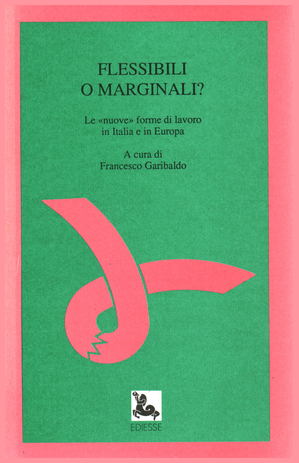 Flexible o marginales?, s.una.