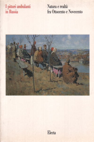Nature and reality between the nineteenth and twentieth centuries - Itinerant painters in Russia | Raffaele De Grada used Art Painting