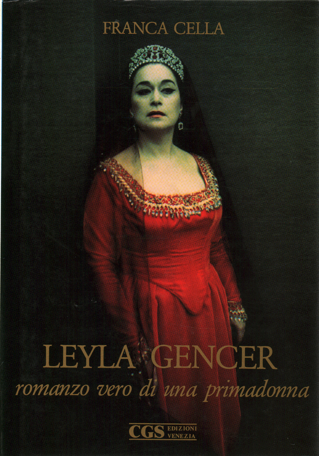Leyla Gencer Franca Cella Musica Music Library Dimanoinmano It