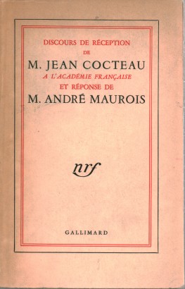 Discours de réception de M. Jean Cocteau a l'Académie française
