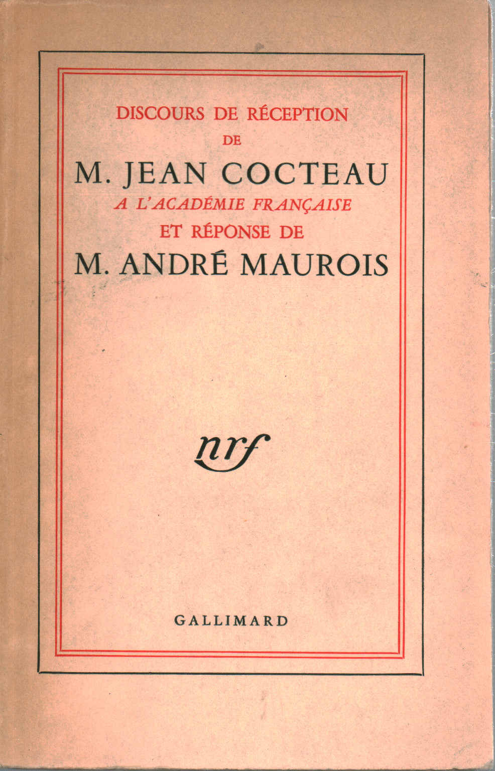 Discours de réception de M. Jean Cocteau a l Acad, s.a.