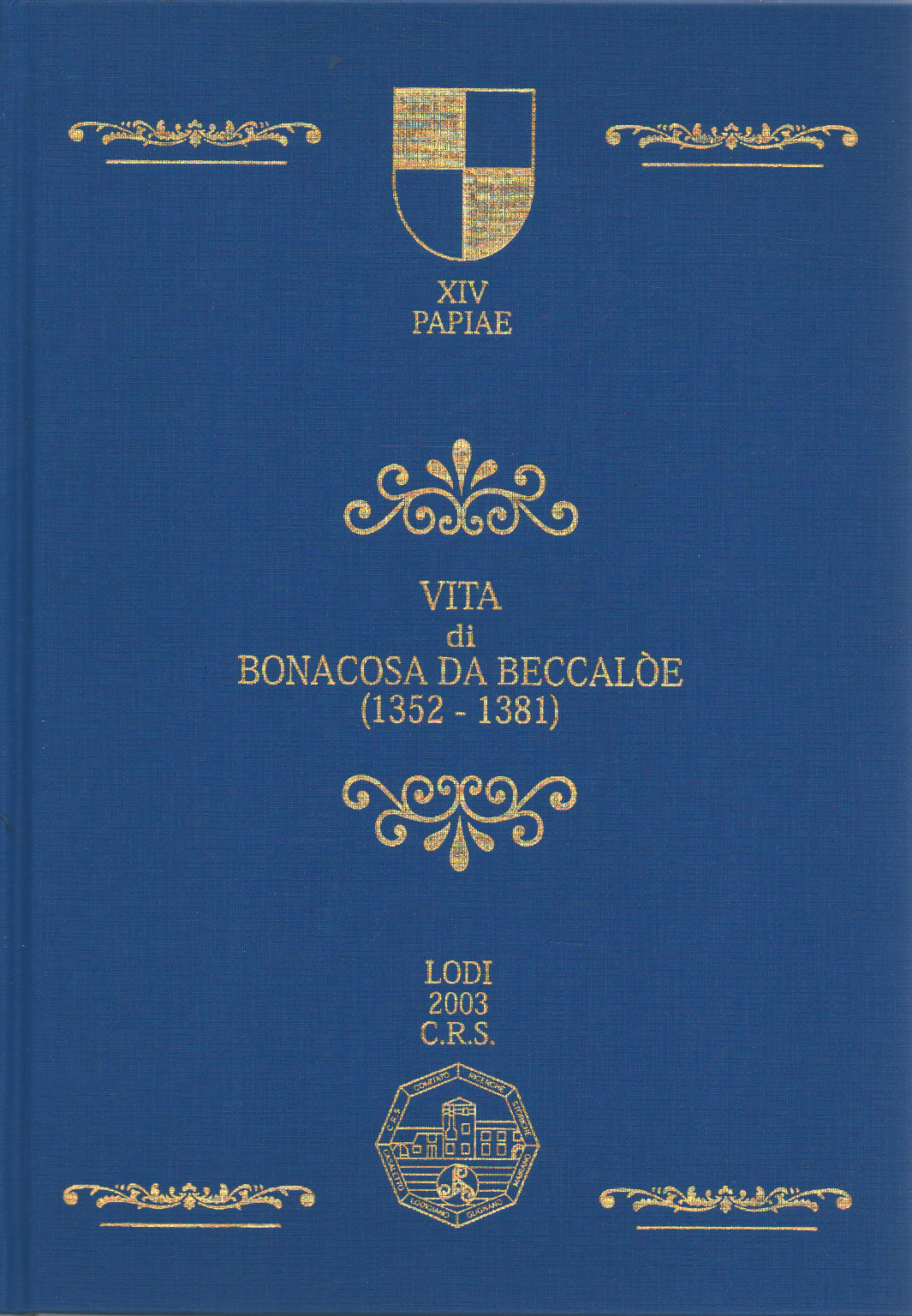 Vita di Bonacosa da Beccalòe (1352-1381), s.a.