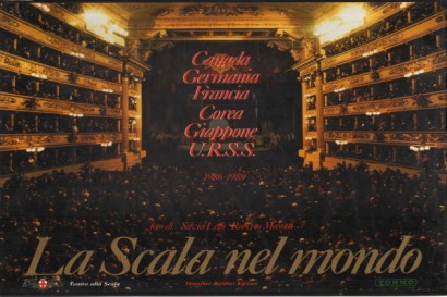 La Scala nel mondo/The Scala Worldwide 1986-1989