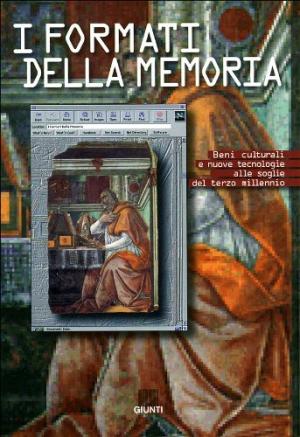 I formati della memoria - Beni culturali e nuove tecnologie alle soglie del terzo millennio | Paolo Galluzzi, Pietro A. Valentino usato Enciclopedie Biblioteche e Archivi