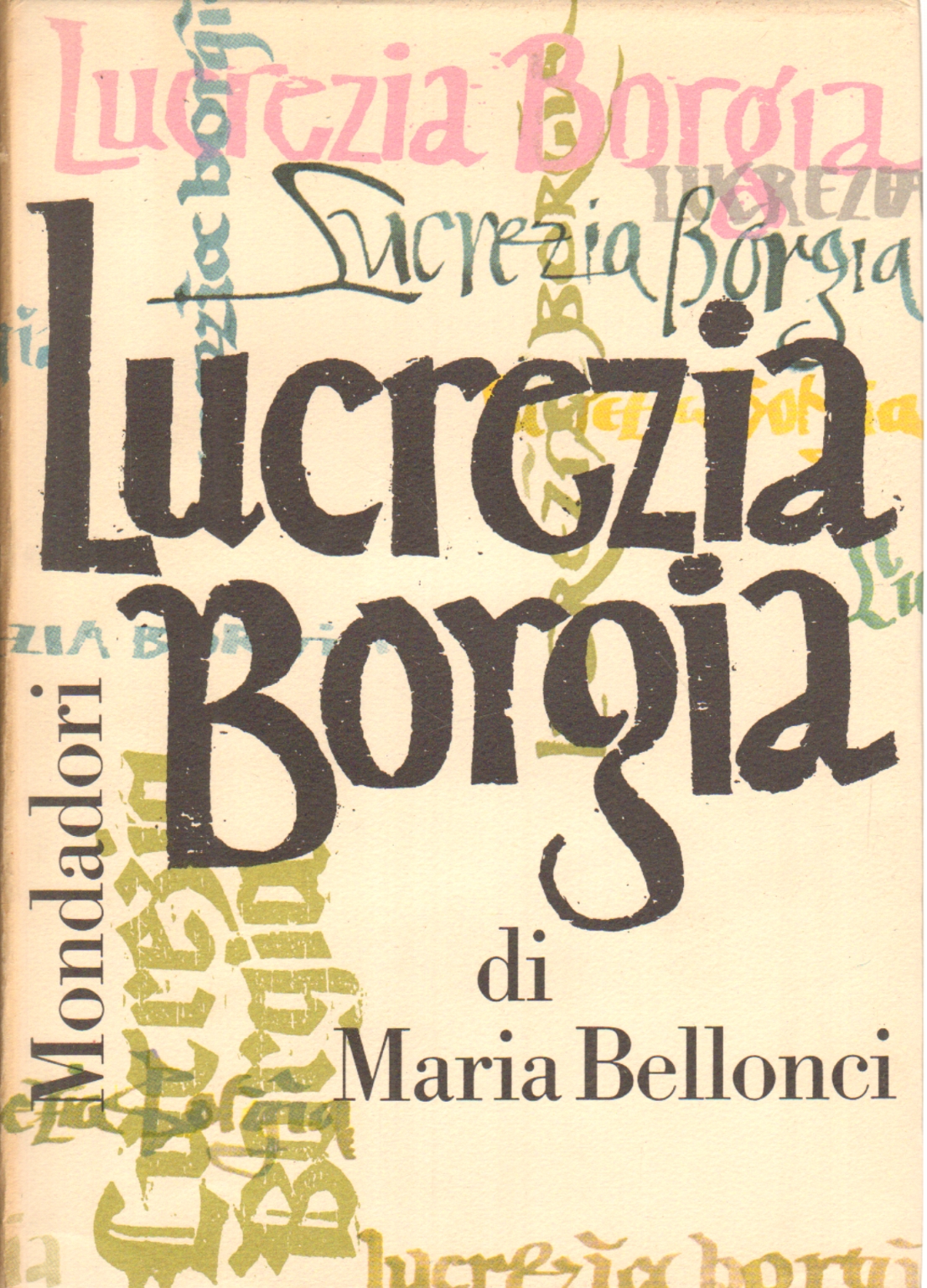 Lucrèce Borgia, Maria Bellonci