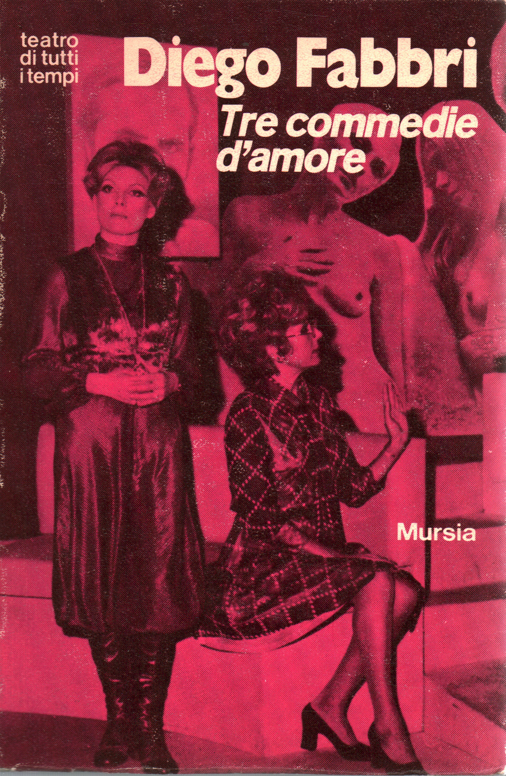 Tre commedie d'amore, s.a.