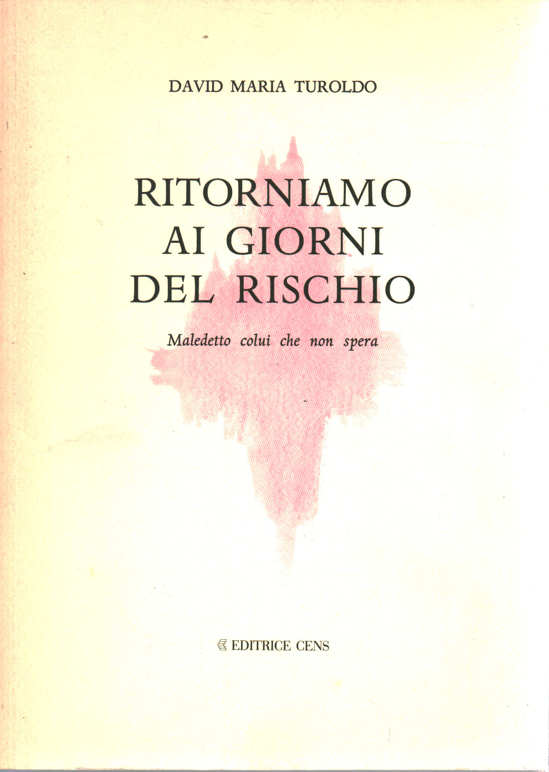 Ritorniamo ai giorni del rischio, s.a.