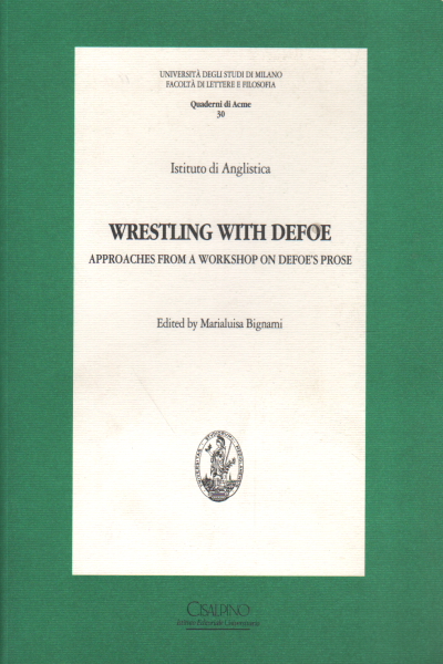 La lutte avec Defoe. Approches à partir d'un atelier sur, Marialuisa Bignani
