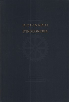 Dizionario d'ingegneria. Volume II CER-FOR