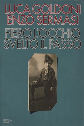 Fiero l'occhio svelto il passo