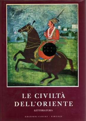 Le civiltà dell'oriente. Volume II: Letteratura