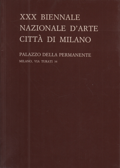 XXX Biennale Nazionale d&apos;Arte citt&#224; di Milano | Societ&#224; per le Belle Arti ed Esposizione Permanente usato Arte Cataloghi