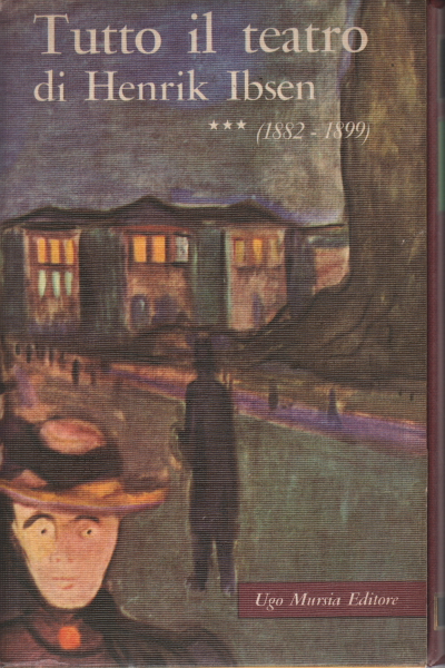 Obras de teatro (1882-1899), Henrik Ibsen