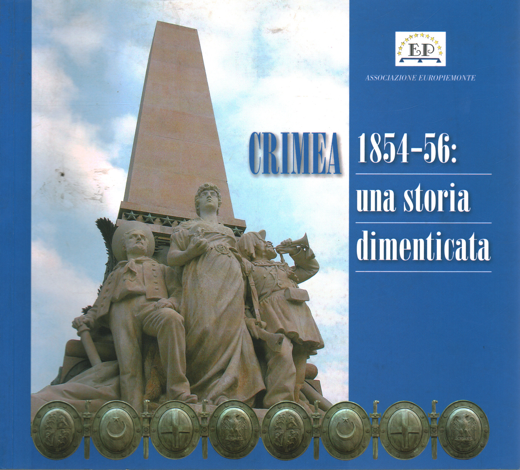 La crimée 1854-56: un oublié de l'histoire, de s.un.