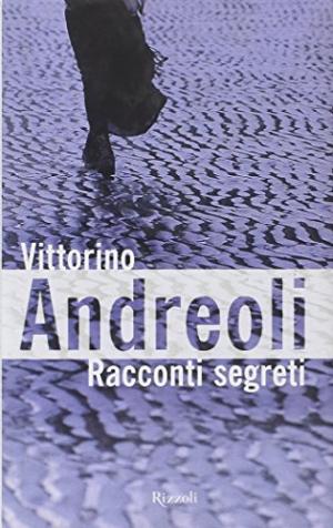 Racconti segreti | Vittorino Andreoli usato Narrativa Italiana