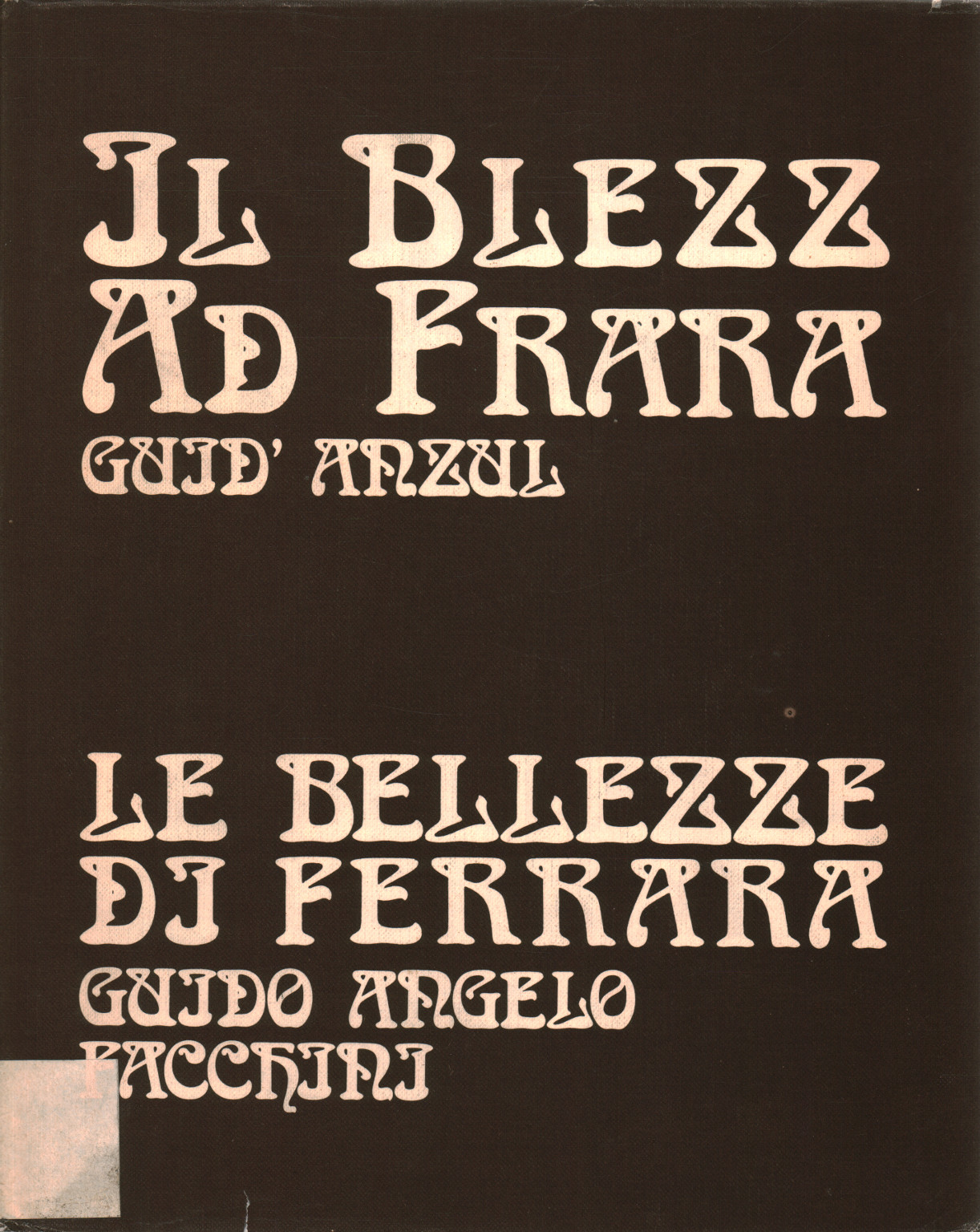 Il blézz ad Frara / Le bellezze di Ferrara, s.a.
