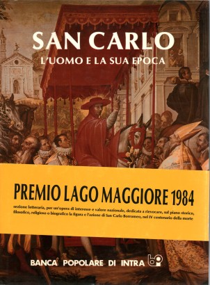 San Carlo. L'uomo e la sua epoca