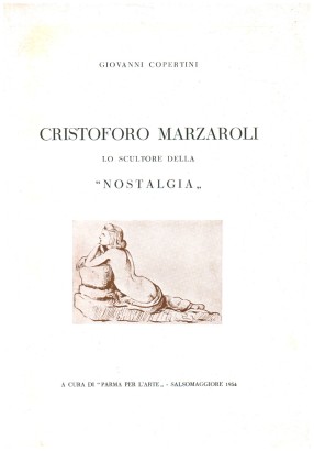 Cristoforo Marzaroli. Lo scultore della nostalgia