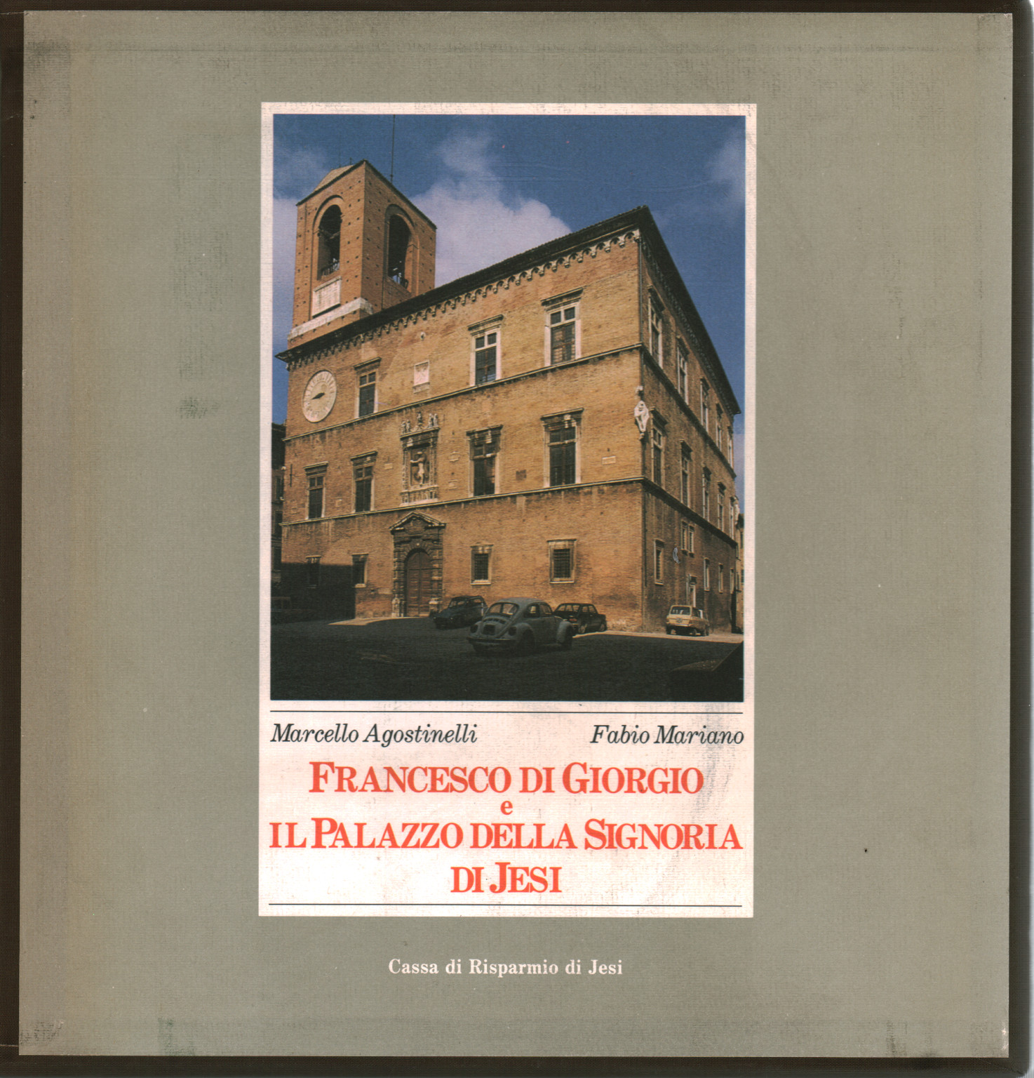 Francesco di Giorgio und der Palazzo della Signoria d, s.a.