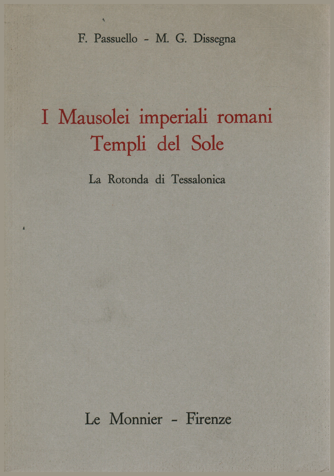 I Musei imperiali romani. Templi del Sole, s.a.