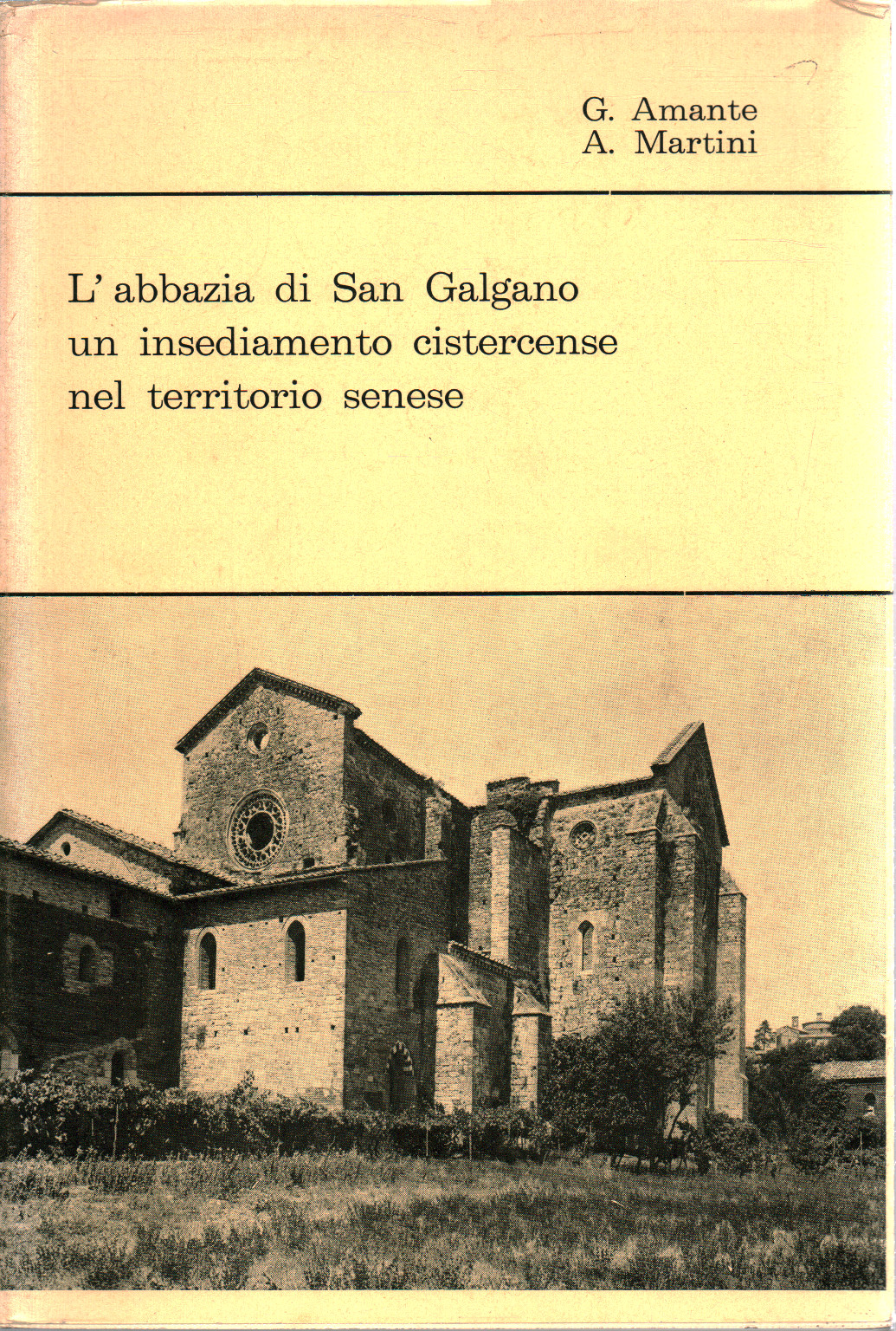 L'abbazia di San Galgano un insediamento cisterce, s.a.