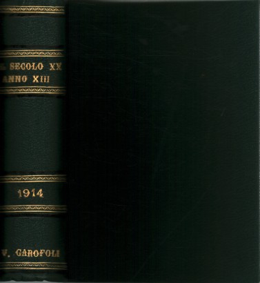 Il Secolo XX. Anno XIII, 1914