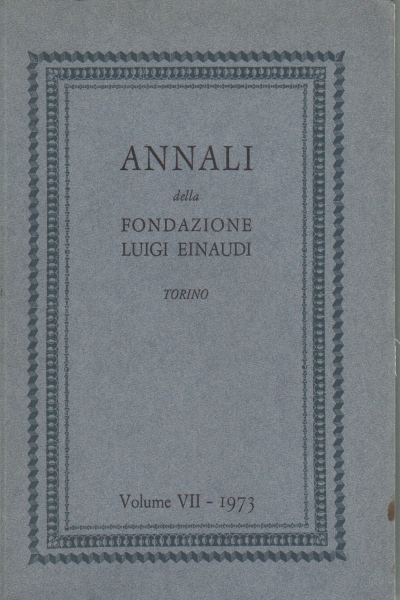 Annali della fondazione Luigi Einaudi, AA.VV.