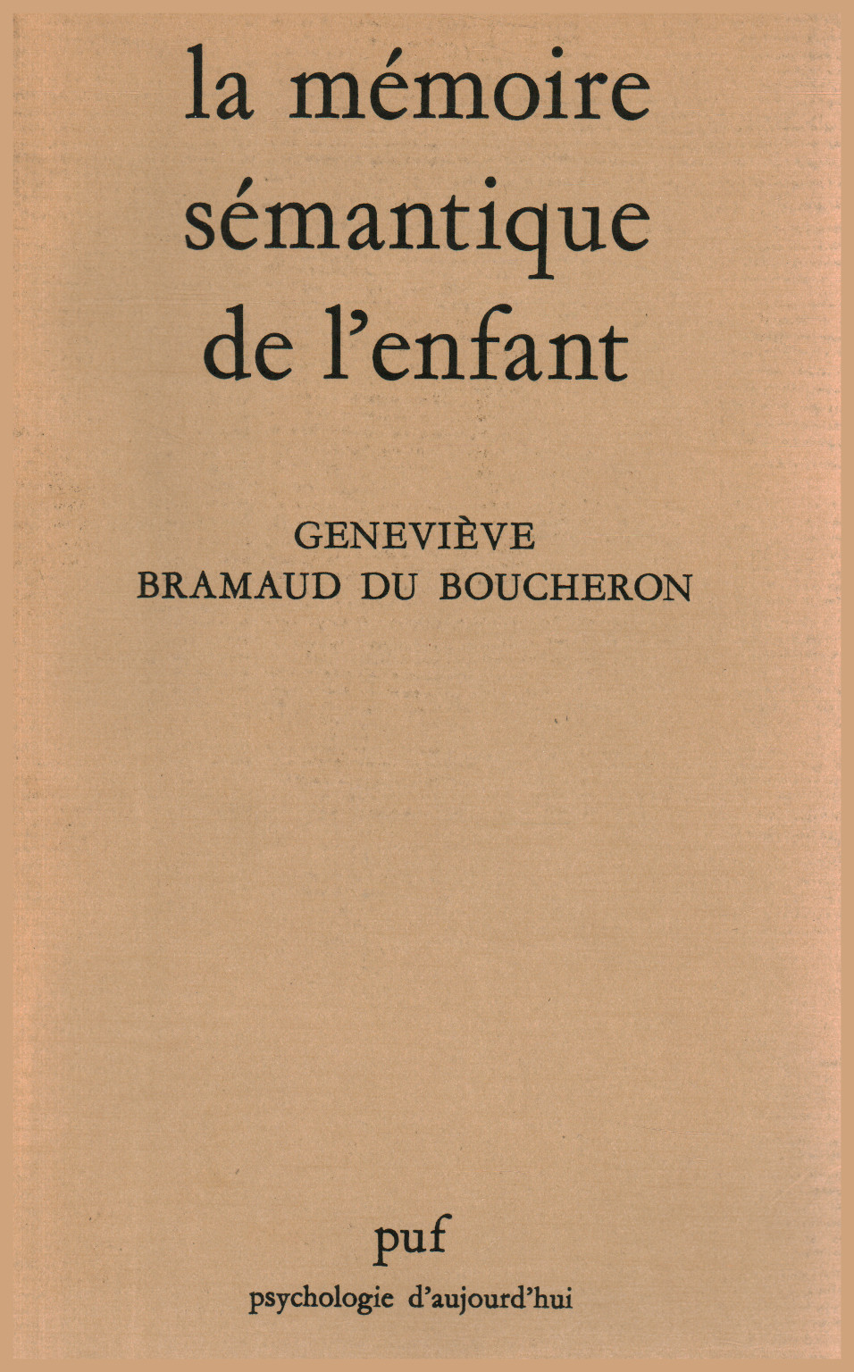 La mémoire sémantique de l 'enfant' s.zu.