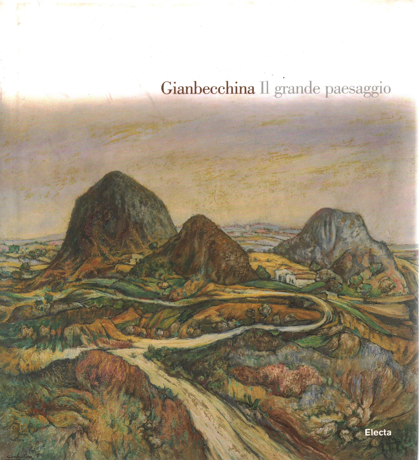 Gianbecchina. Il grande paesaggio, s.a.