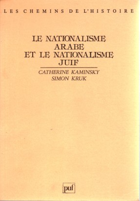Le nationalisme arabe et le nationalismo juif
