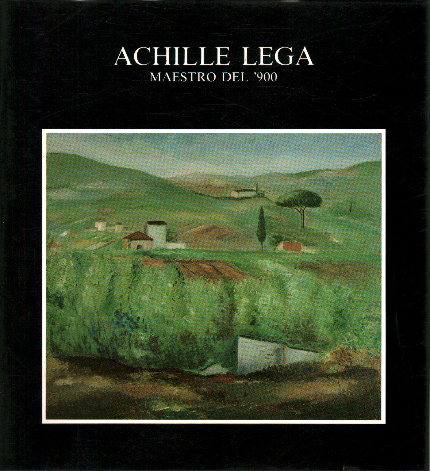 Achille Lega maestro del '900, s.a.