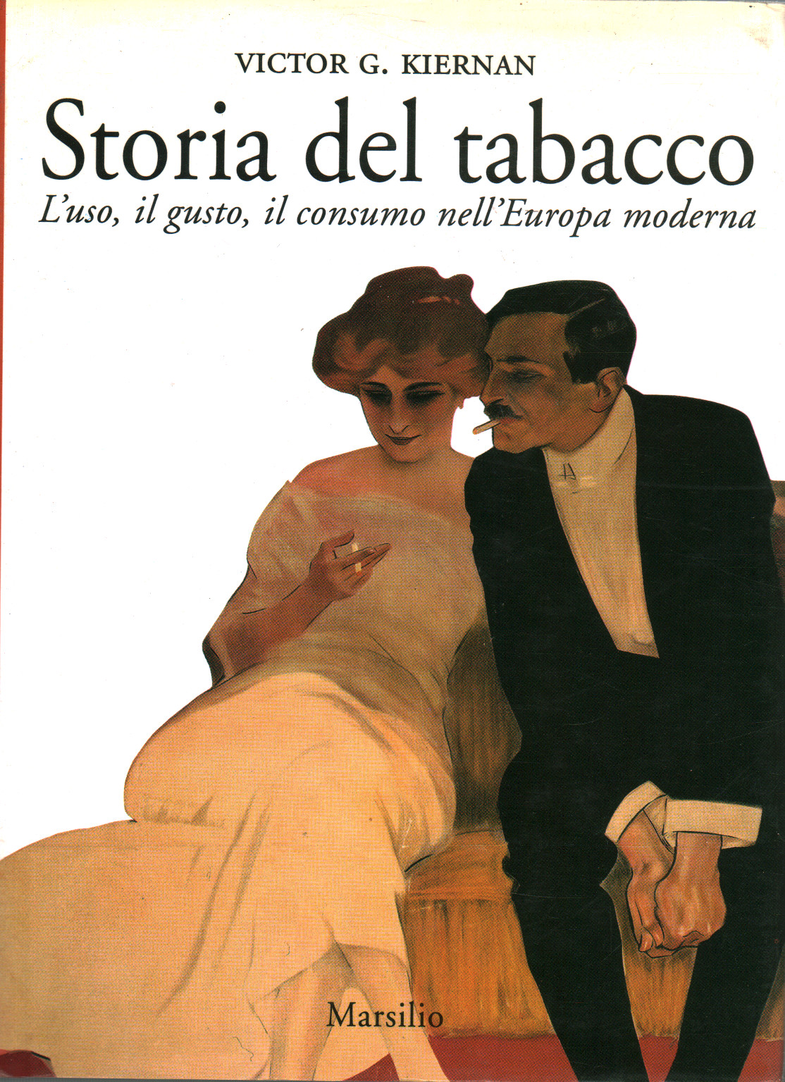 Storia Del Tabacco Victor G Kiernan Storiografia Storia Libreria Dimanoinmano It Storia Del Tabacco Victor G Kiernan Storiografia Storia Libreria Dimanoinmano It