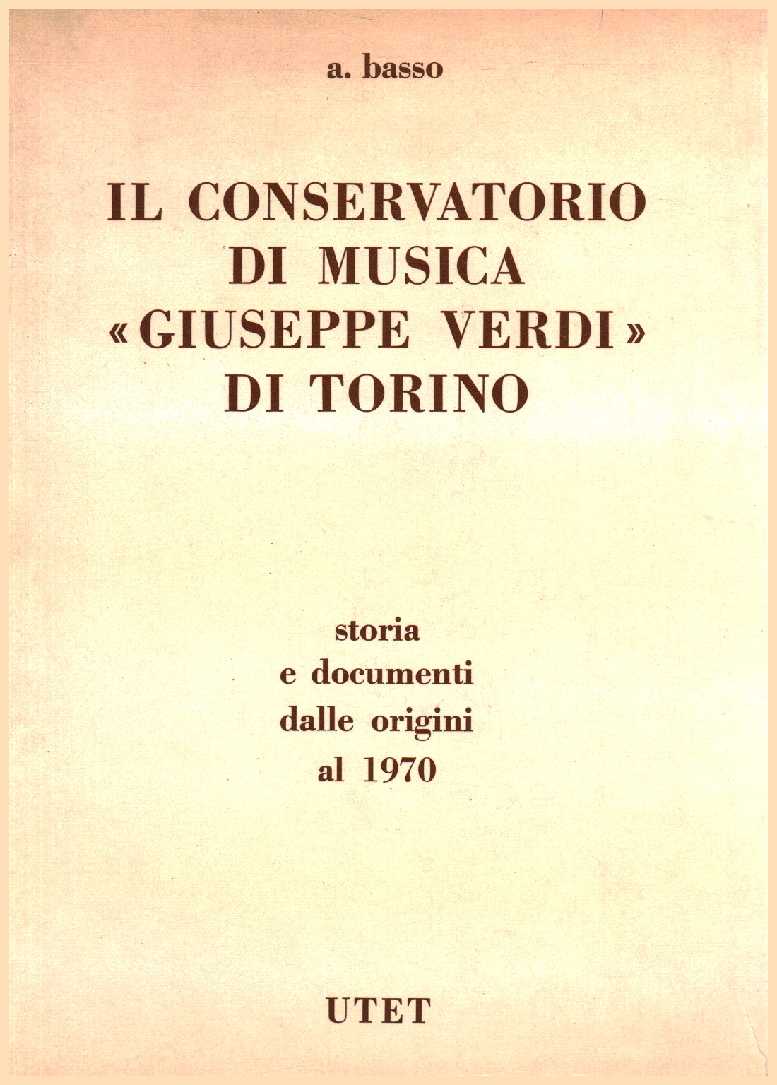 Le Conservatoire de Musique "Giuseppe Verdi" di Tor, s.un.
