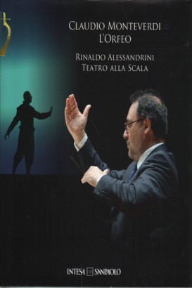 Claudio Monteverdi "L'Orfeo" Rinaldo Alessandrini Teatro alla Scala