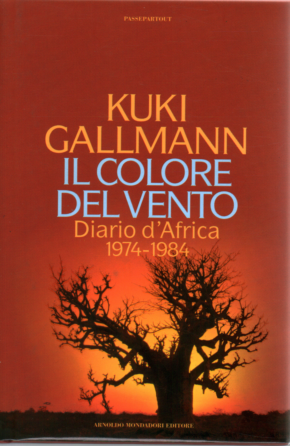 Kuki Gallmann, usato, Il colore del vento, Diario d'Africa 19741984, Libreria, Storia Kuki Gallmann, usato, Il colore del vento, Diario d'Africa 19741984, Libreria, Storia
