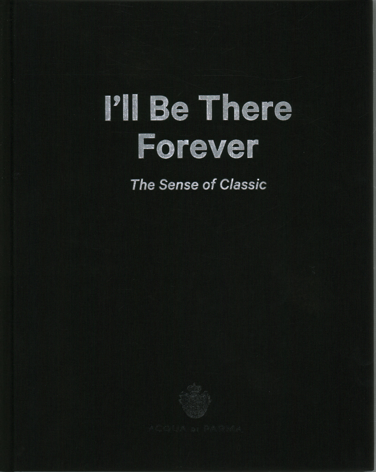 I&apos;ll be there forever