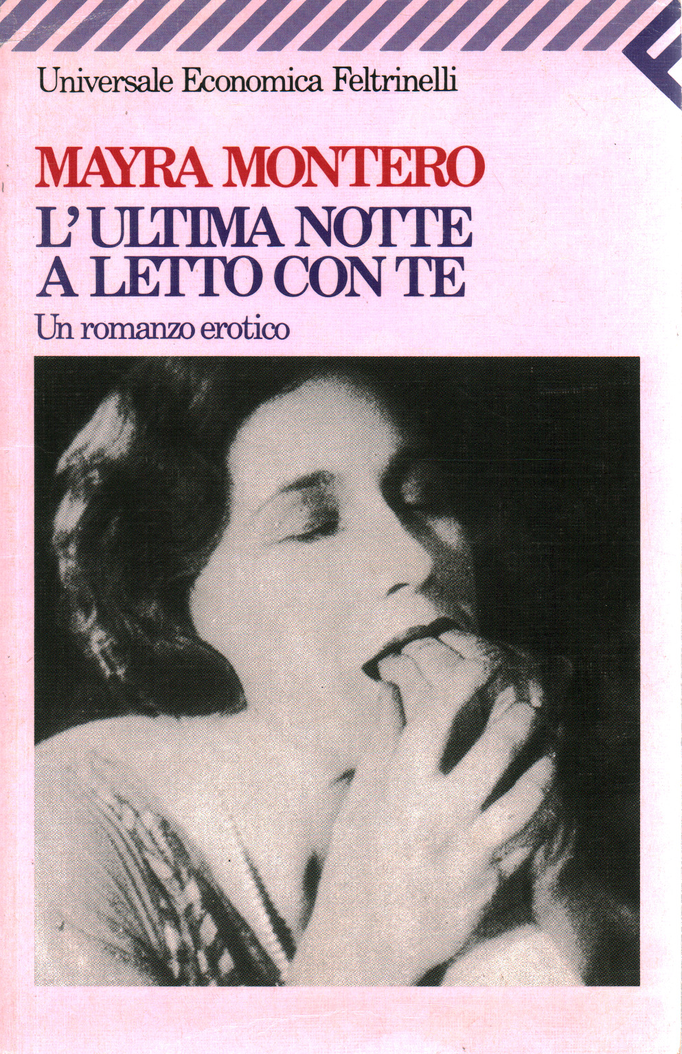 L'ultima notte a letto con te. Un romanzo erotico, s.a.