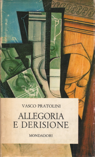 Allegorie und Spott, Vasco Pratolini