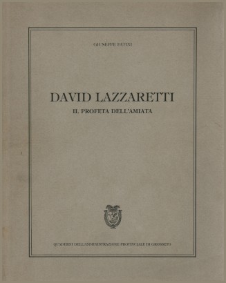 David Lazzaretti. Il profeta dell'Amiata