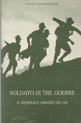 Soldato di tre guerre