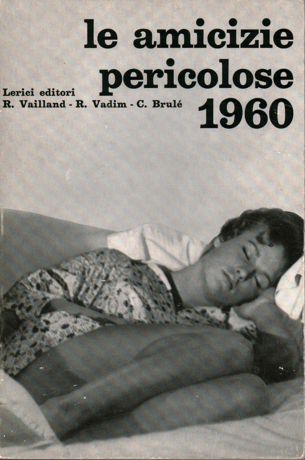 Le amicizie pericolose 1960, s.a.