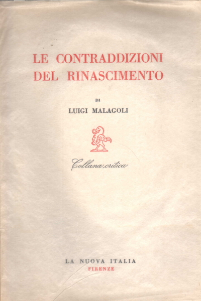 Le contraddizioni del Rinascimento, Luigi Malagoli