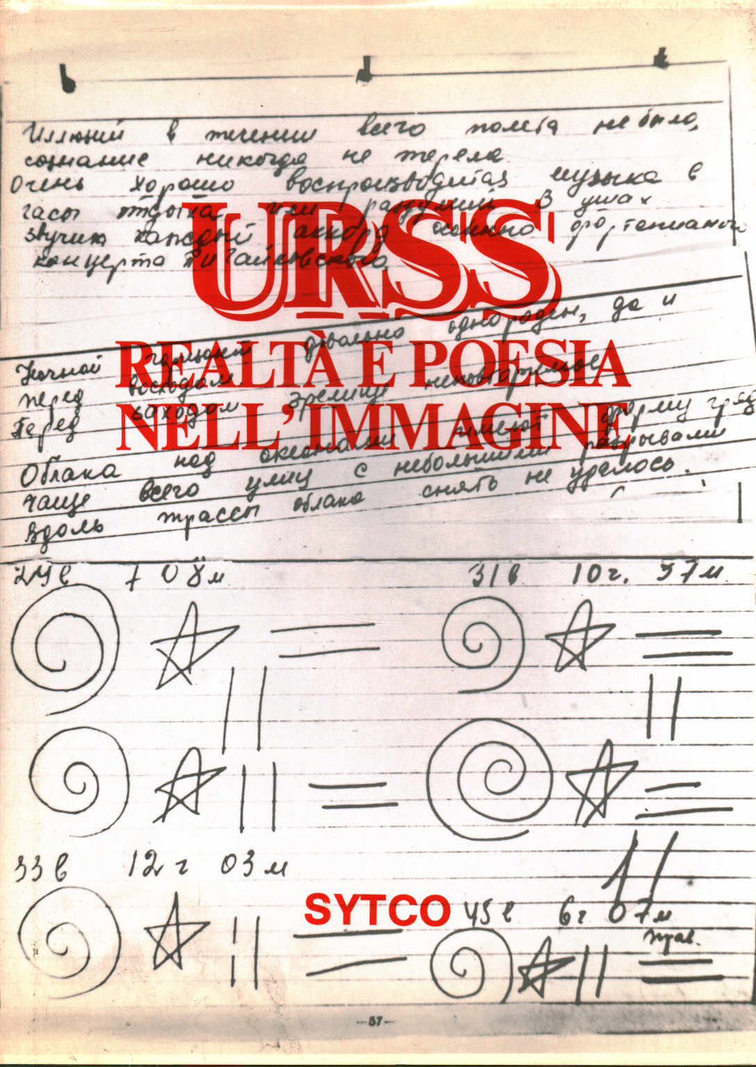 URSS. Realtà e poesia nell immagine, s.a.