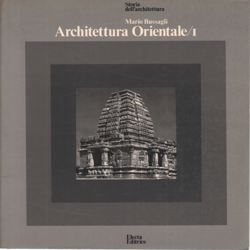 Orientalischen Architektur (2 Bände), Mario Bussagli